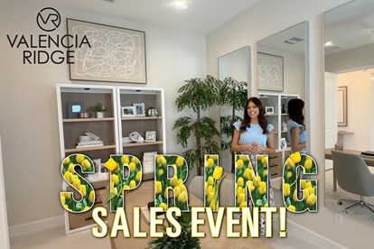 Valencia Ridge Spring Sales Event 
